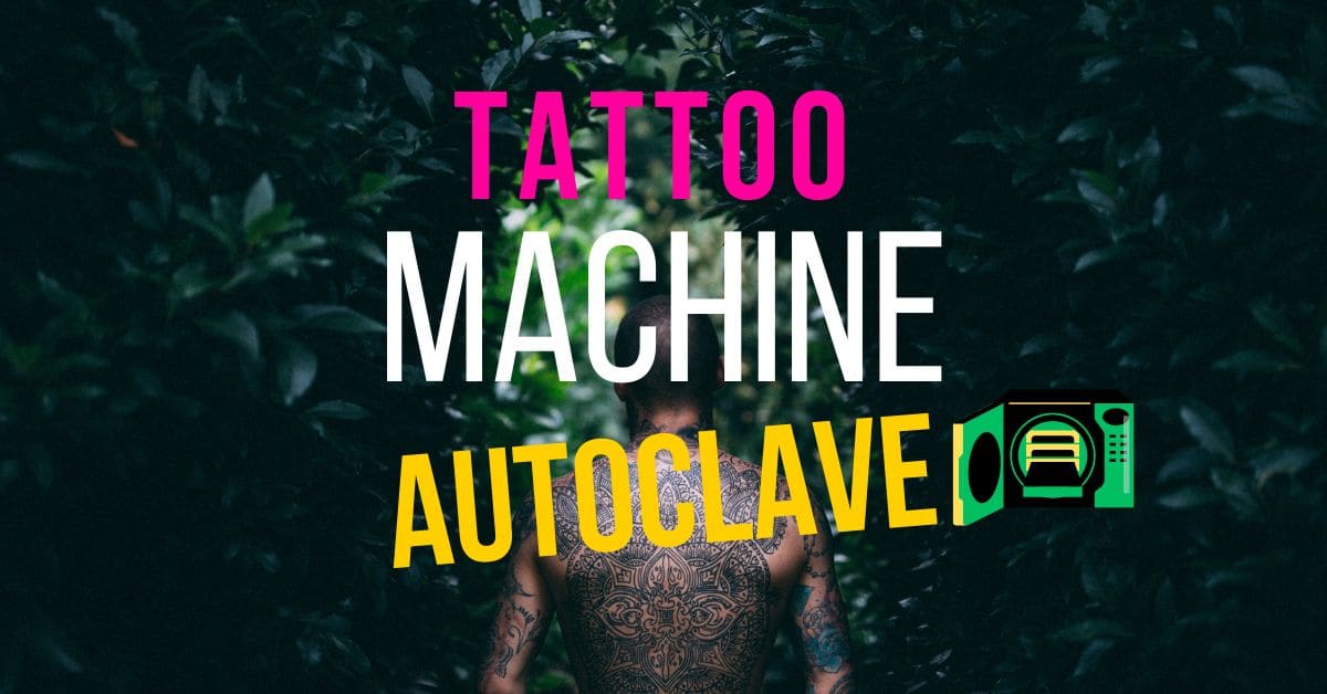 Feature image of tattoo machine autoclave